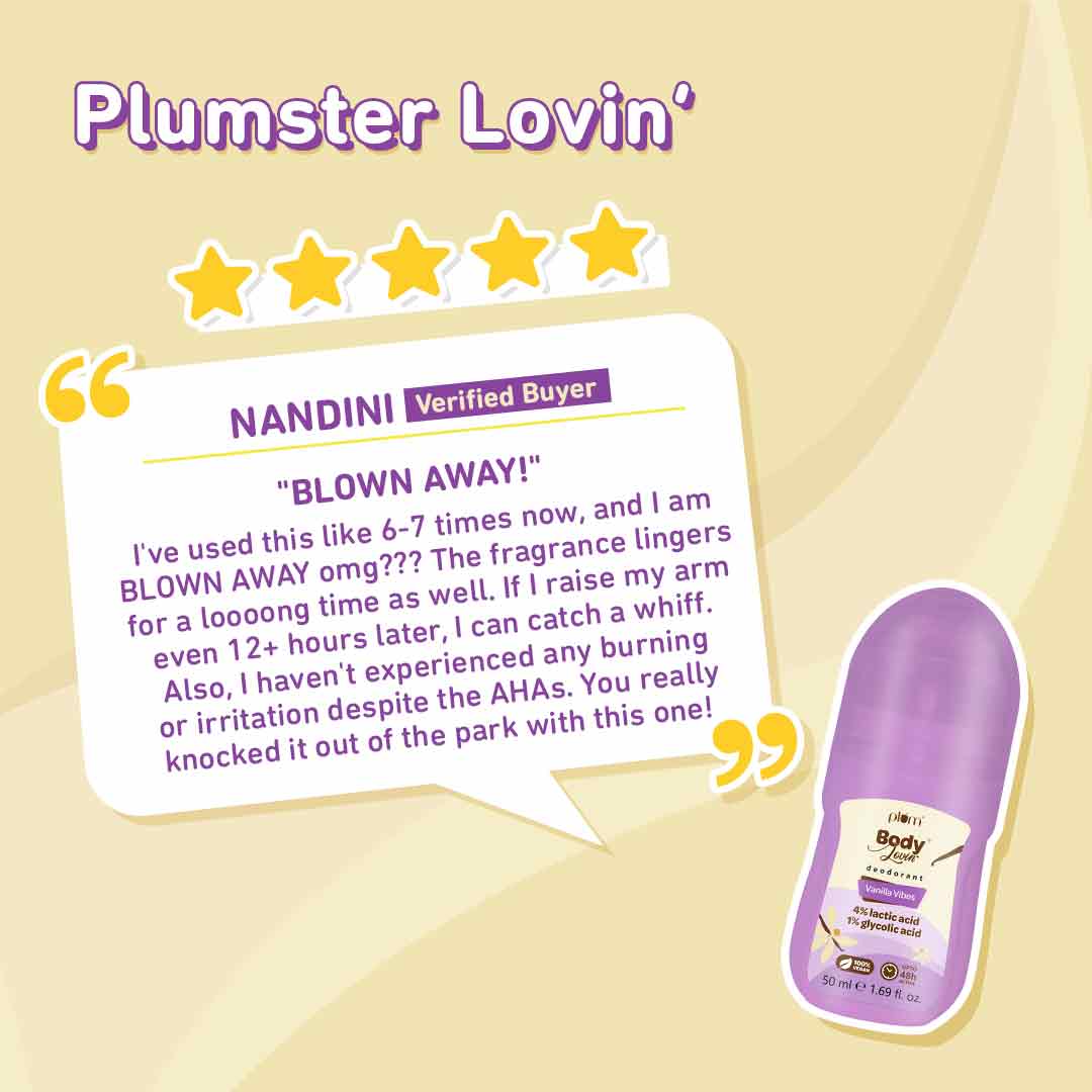 Plum Vanilla Vibes Deodorant Roll On by Plum BodyLovin' | 4% Lactic Acid & 1% Glycolic Acid | Controls Odor & Fades Underarm Darkness | Warm Vanilla Fragrance, 50ml Buy at Indicrest Image 7